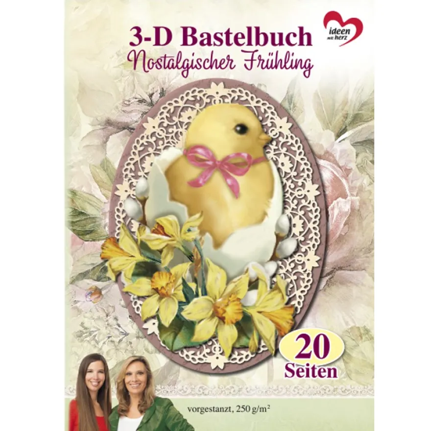 3-D Bastelbuch: Nostalgischer Frühling 3-D Motive, Zierdeckchen & mehr, 20 Stanzbogen, DIN A4