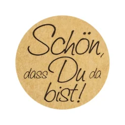 Kraftpapier-Sticker, Ø 2,5cm, Schön, dass Du da bist!, auf Rolle, selbstklebend, 500 Stück
