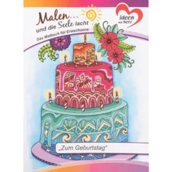 Malbuch: Malen... und die Seele lacht "Zum Geburtstag", DIN A4, 10 Seiten