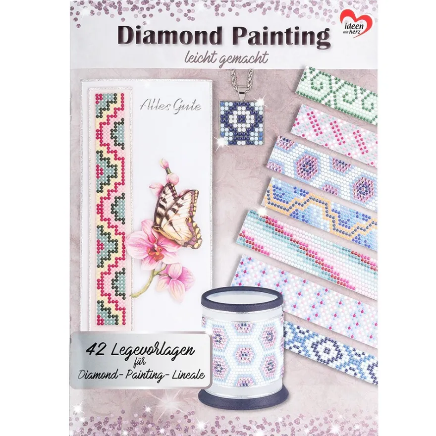 Vorlagenheft: Diamond Painting leicht gemacht, 42 Legevorlagen für Diamond-Painting-Lineale